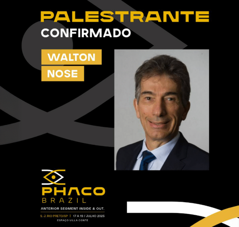 Dr. Walton Nosé no Phaco Brazil 2025. Confira a Programação!