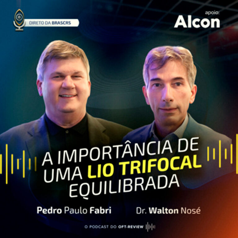 A-importância de uma LIO trifocal equilibrada – PodCast OFT-Review